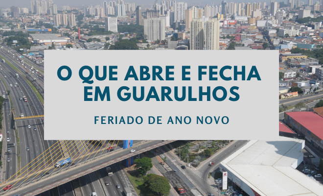 O que abre e fecha em Guarulhos no Ano Novo